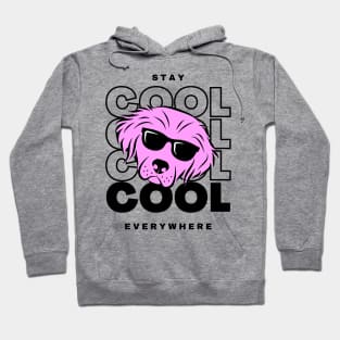 Stay cool everywhere Hoodie